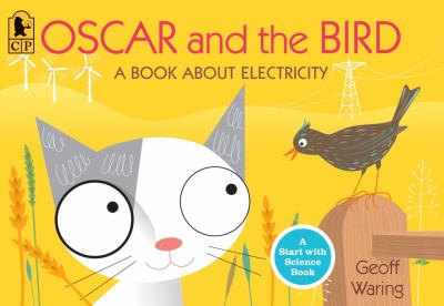 Oscar and the bird : a book about electricity