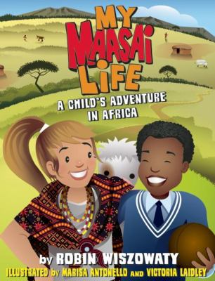 My Maasai life : a child's adventure in Africa