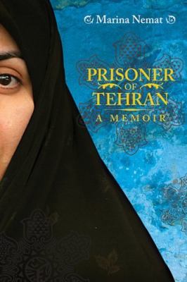 Prisoner of Tehran : a memoir