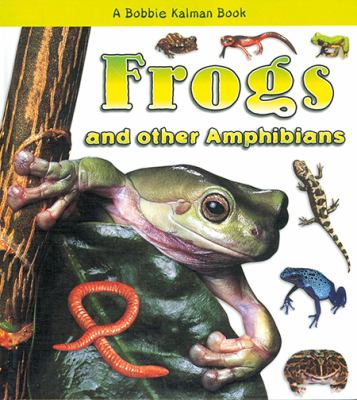 Frogs and other amphibians