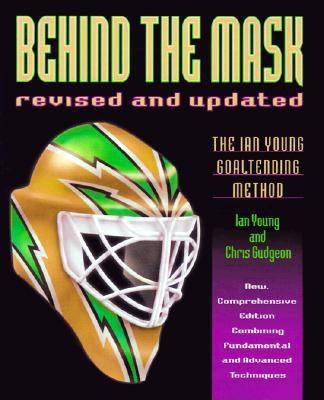 Behind the mask : the Ian Young goaltending method