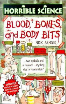Blood, bones and body bits