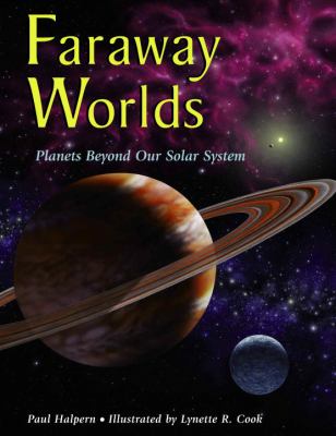 Faraway worlds : planets beyond our solar system