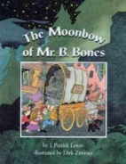The moonbow of Mr. B. Bones