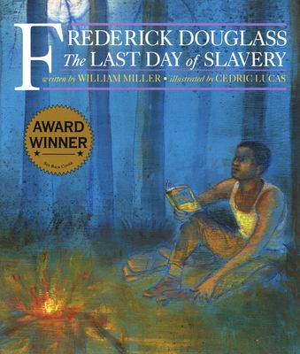 Frederick Douglass : the last day of slavery