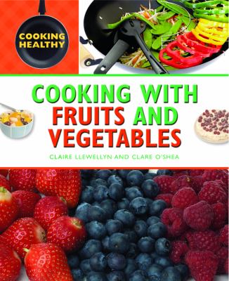 Cooking with fruits and vegetables