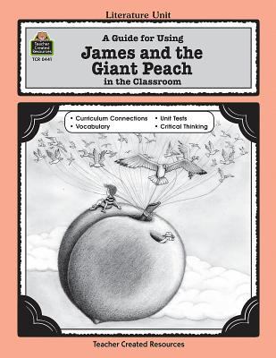 A literature unit for James and the giant peach, by Roald Dahl