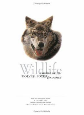 Wildlife painting basics : wolves, foxes & coyotes