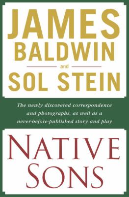 Native sons : a friendship that created one of the greatest works of the 20th century : notes of a native son