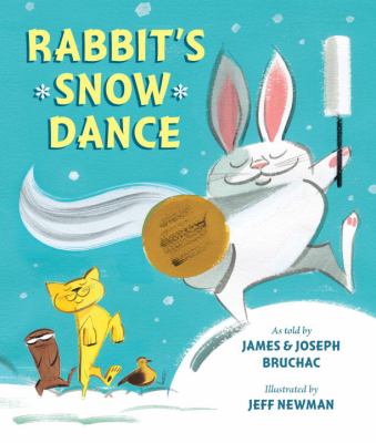 Rabbit's snow dance : a traditional Iroquois story