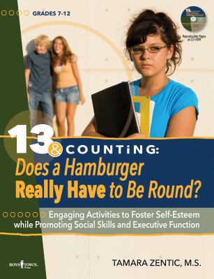 13 & counting : does a hamburger have to be round? : engaging activities to foster self-esteem while promoting social skills and executive function