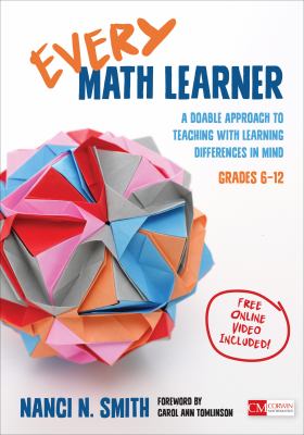 Every math learner : a doable approach to teaching with learning differences in mind, grades 6-12