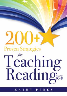 200+ proven strategies for teaching reading, grades K-8