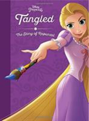 Tangled : the story of Rapunzel