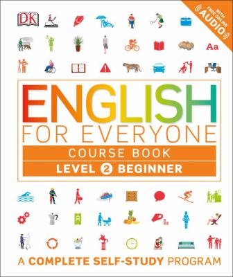 English for everyone. Level 2, beginner / Course book.,