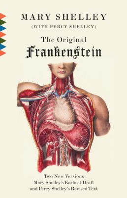 Frankenstein, or, The modern Prometheus : the original two-volume novel of 1816-1817 from the Bodleian Library manuscripts