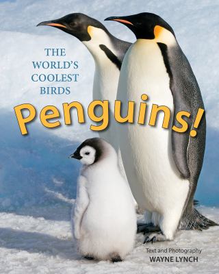 Penguins! : the world's coolest birds