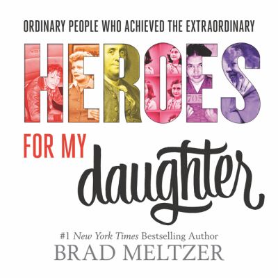 Heroes for my daughter