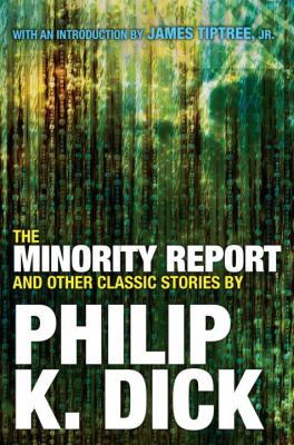 The minority report : and other classic stories