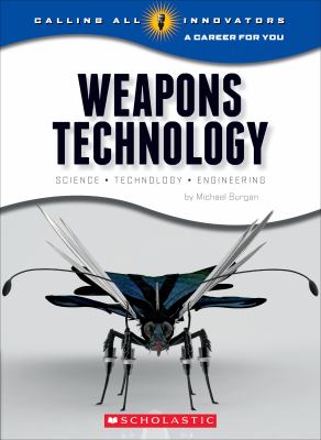 Weapons technology : science, technology, and engineering