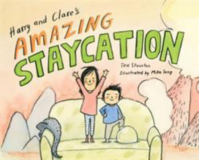 Harry and Clare's amazing staycation