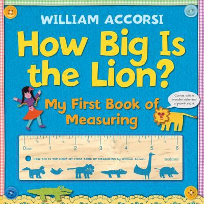 How big is the lion? : my first book of measuring