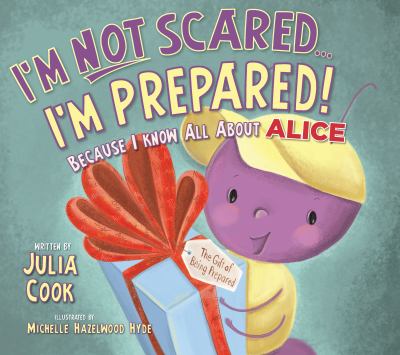 I'm not scared... I'm prepared! : because I know all about ALICE Training Institute