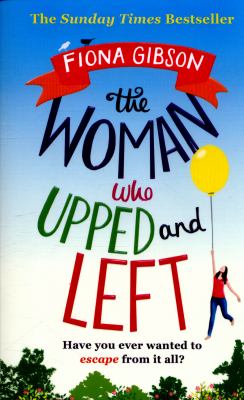 The woman who upped and left