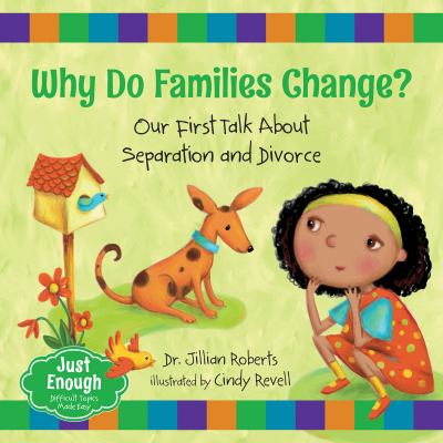 Why do families change? : our first talk about separation and divorce