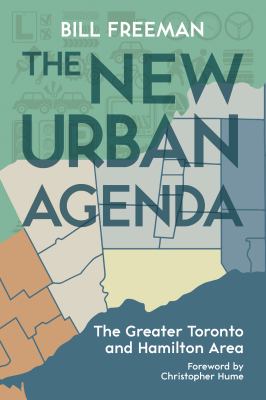 The new urban agenda : the greater Toronto and Hamilton area