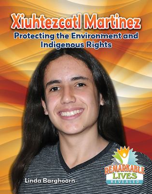 Xiuhtezcatl Martinez : protecting the environment and indigenous rights