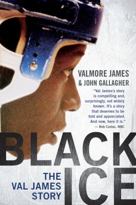Black ice : the Val James story