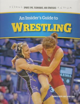 An insider's guide to wrestling