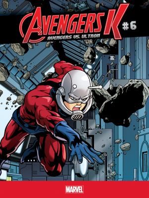 Avengers K, Avengers vs. Ultron. 6 /