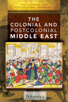 The colonial and postcolonial experience in the Middle East