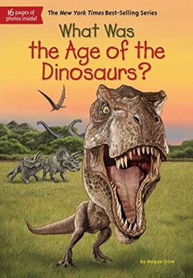 What was the age of the dinosaurs?