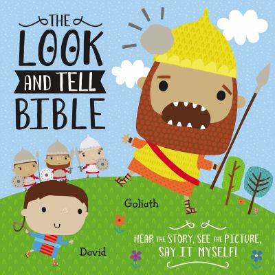 The look and tell Bible : hear the story, see the picture, say it myself!