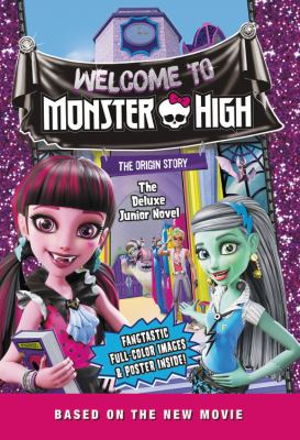 Welcome to Monster High: : the junior novel