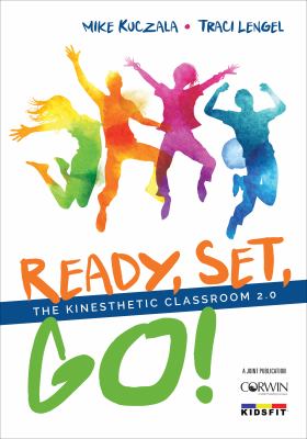 Ready, set, go! : the kinesthetic classroom 2.0