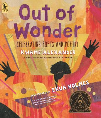 Out of wonder : poems celebrating poets