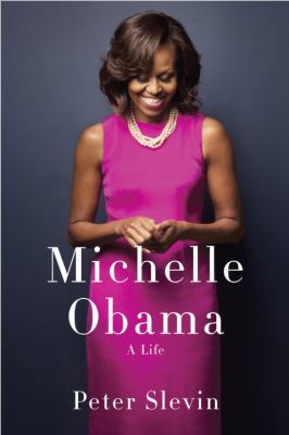 Michelle Obama : a life