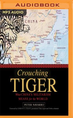 Crouching tiger : what China's militarism means for the world