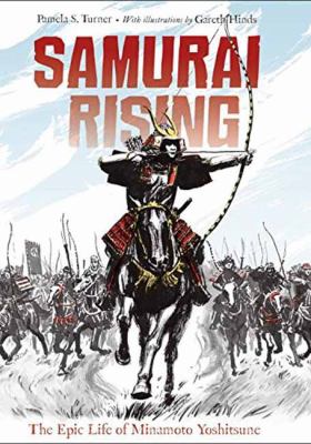 Samurai rising : the epic life of Minamoto Yoshitsune