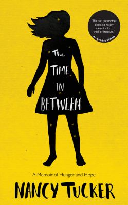 The time in between : a memoir of hunger and hope