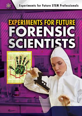 Experiments for future forensic scientists