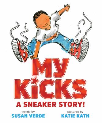 My kicks : a sneaker story!