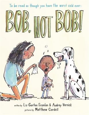 Bob, not Bob!