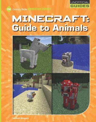 Minecraft. Guide to animals /