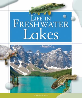 Life in freshwater lakes