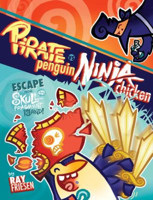 Pirate Penguin vs Ninja Chicken. [Book two], Escape from Skull-fragment Island! /